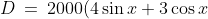 D \:=\:2000(4\sin x + 3\cos x)^{-1}